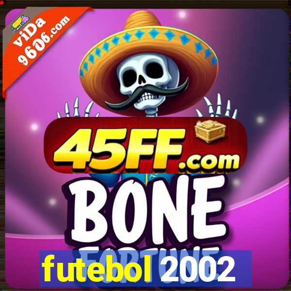 futebol 2002